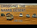 Namib Desert crossing. Part one.