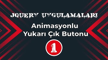 Jquery ile Yukarı Çık Animasyonu - Siteyi Animasyonlu Yukarı Kaydırma!