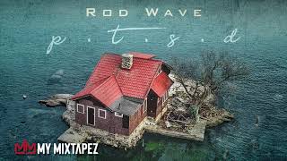 Rod Wave -  P.T.S.D [P.T.S.D]