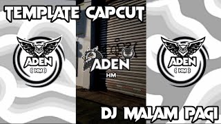 TEMPLATE CAPCUT | jj miror dj malam pagi