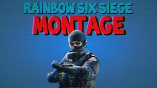 Rainbow Six Siege Montage