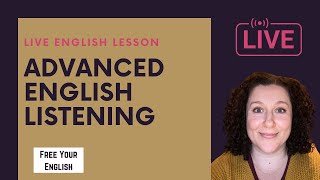 Live English Class: Understand Native English speakers | Advanced English Listening Skills screenshot 2