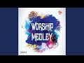 Worship medley