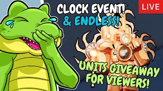 🔴LIVE | CLOCK EVENT! Roblox Toilet Tower Defense Endless with viewers! UNITS GIVEAWAY!