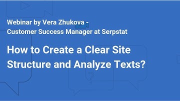 How to create a clear site structure and analyze texts?