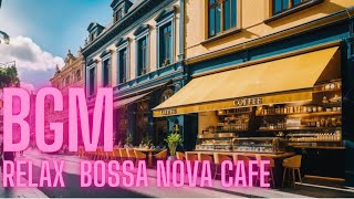 BGM RELAX BOSSA NOVA CAFE