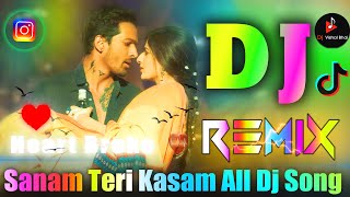 Sanam Teri Kasam Full Song 💖 Dj Remix Song 💖 Top Dj Songs 💖 Full Dj Song 2025 Mix 💖 Dj Vishal Bhai