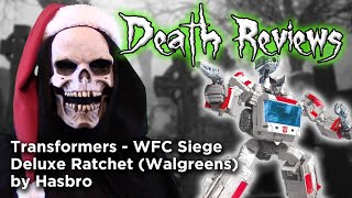 Death Reviews: Ratchet - Deluxe - WFC Siege