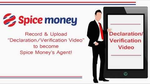 Spice Money: Declaration/Verification video: "Content and process"(for alliance partners:english)