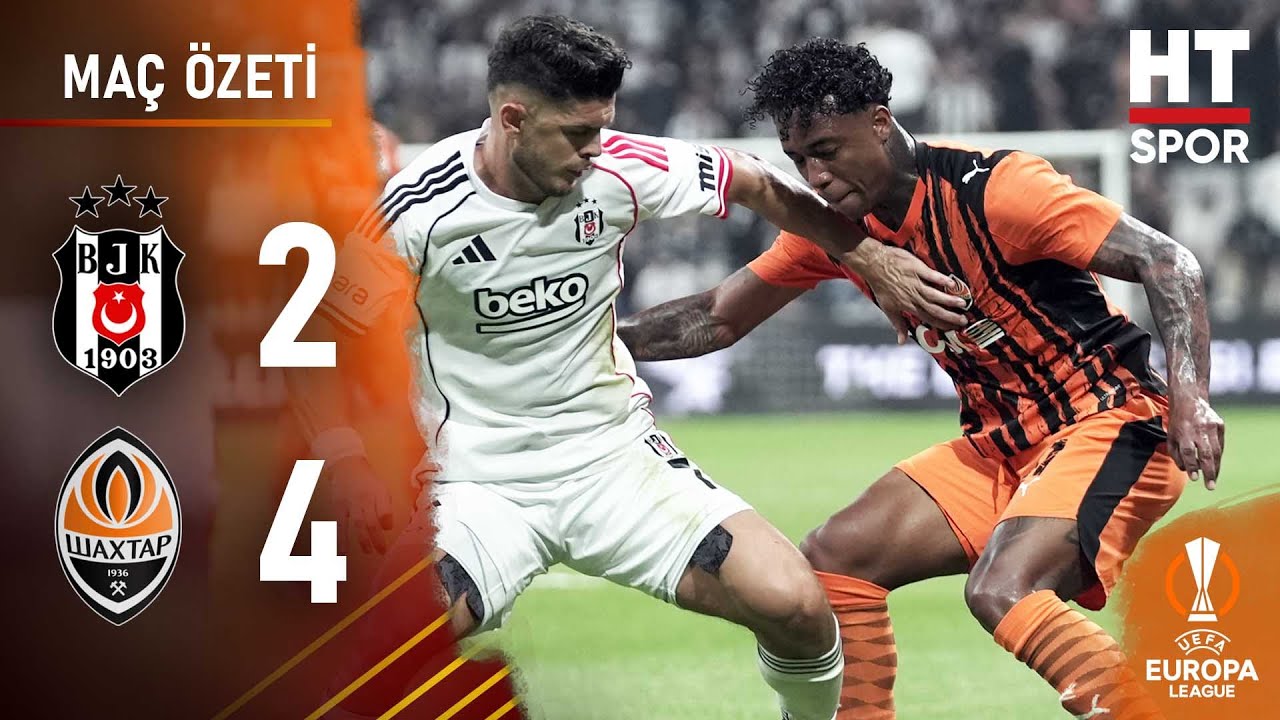 Beşiktaş 2 - 4 Shakhtar Donetsk | Maç Özeti