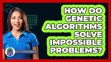 How Do Genetic Algorithms Solve Impossible Problems? - Next LVL Programming