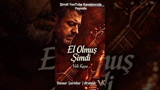 El Olmuş Şimdiveli Kaya Damar Şarkı Arabesk