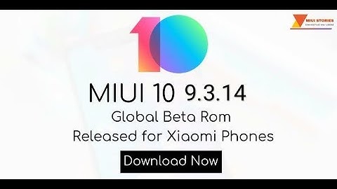MIUI 10 9.3.14 Global Beta Update Rolling Out
