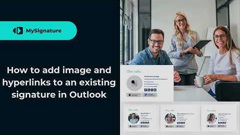How to Add Images, Hyperlinks to an Existing Signature in Outlook I 2025
