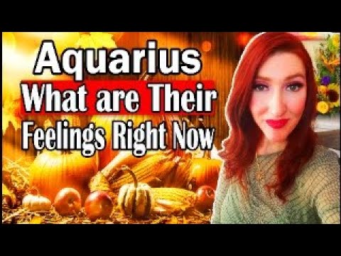 Aquarius SHOCKING TRUTH! WHAT ARE THEIR TRUE FEELINGS FOR YOU RIGHT NOW! - YouTube