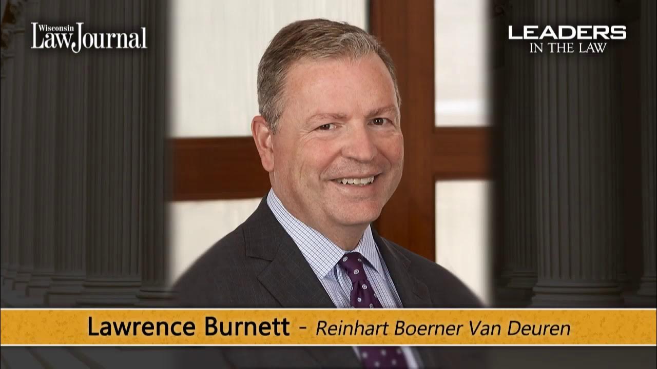 Leaders in the Law Lawrence Reinhart Boerner Van Deuren