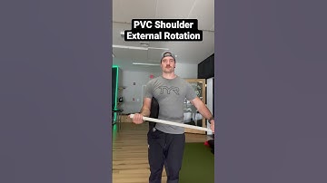 PVC Shoulder External Rotation