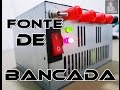 COMO FAZER FONTE DE BANCADA COM FONTE ATX DE COMPUTADOR?