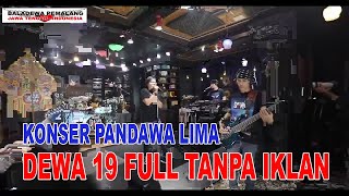 Download lagu Konser Pandawa Lima DEWA 19... mp3