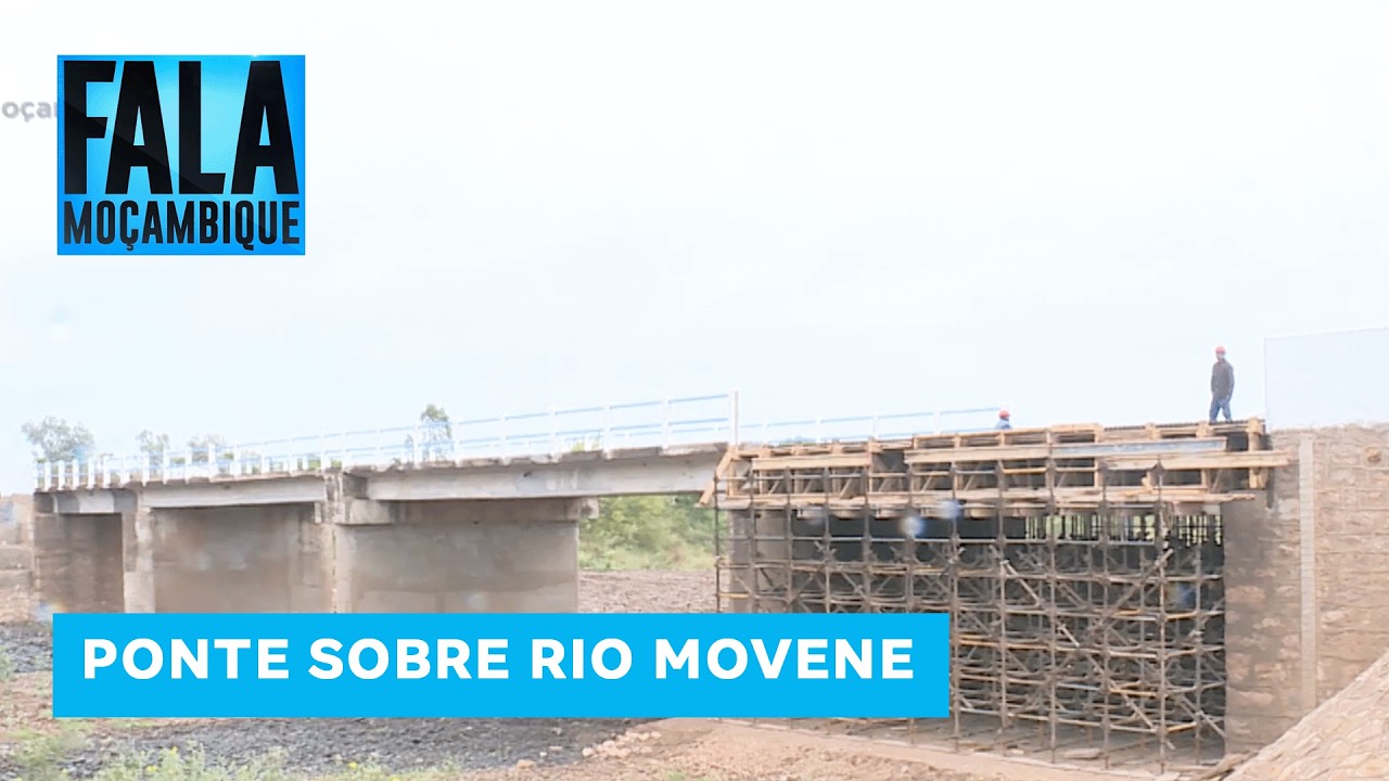 Ponte do Rio Movene: obras entre Boane e Namaacha acima dos 90% #Infraestruturas @MiramarNews