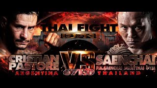 แสนชัย (THA) vs CRISTIAN PASTORE (ARG) [THAI FIGHT BETONG 2019]