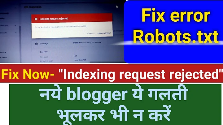 How to Fix error "Robots.txt" , "indexing request rejected" solve error,
