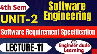Software Requirement Specification (SRS) | Software Engineering Unit-2 | Lecture 11