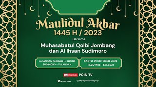  Live Muhasabatul Qolbi Dalam Maulidul Akbar Sudimoro 21 Oktober 2023