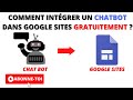 Comment intgrer un chatbot dans google sites gratuitement 