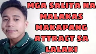 10 Mga Salita Ng Babae Na Malakas Makapang Attract Sa Lalaki  Aldin Capa