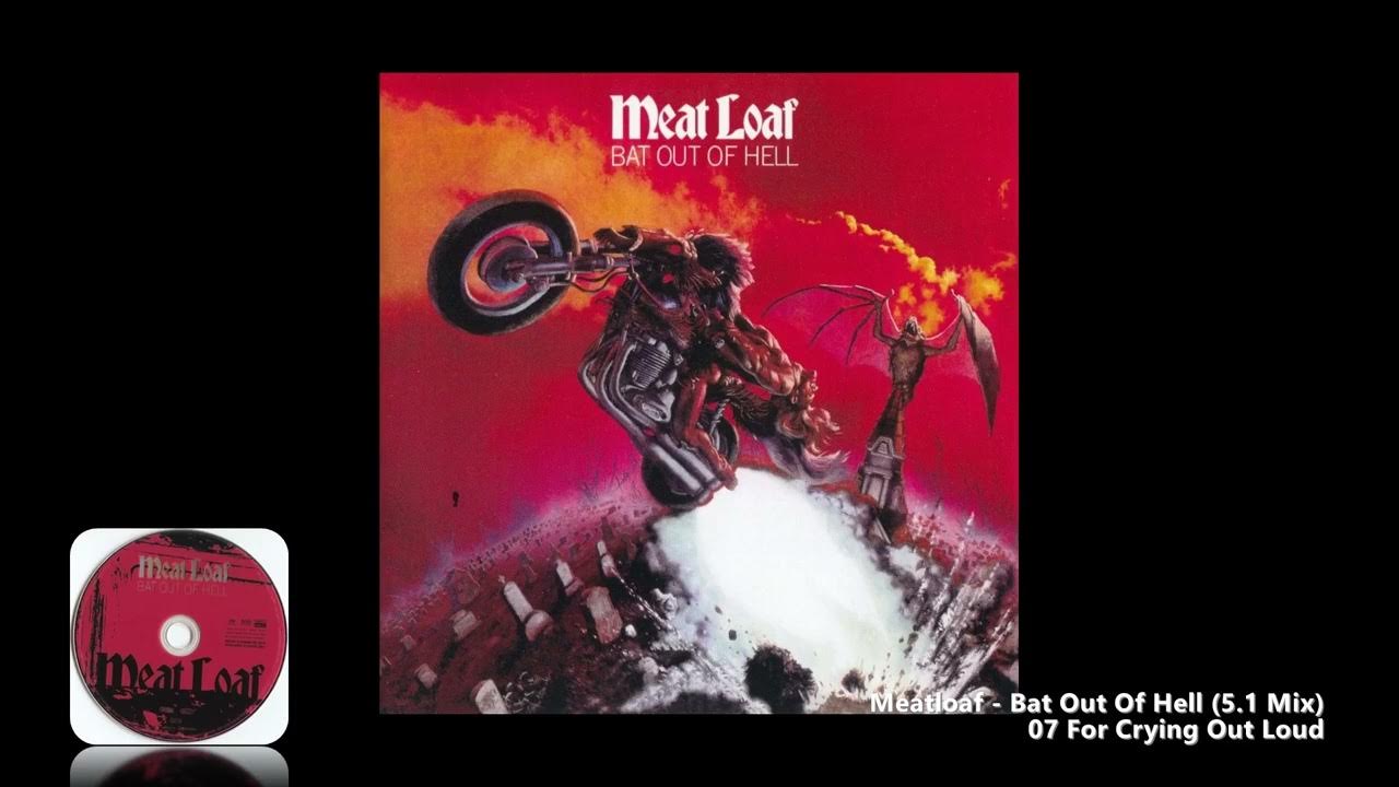 Meatloaf 07 For Crying Out Loud (5.1 Mix) YouTube