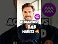 Aquarius Bad Habits 🤩 #shortsfeed #youtubeshorts #horoscope #aquarius @zodiacvibeshub-x4x