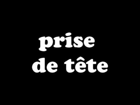 prise de tete