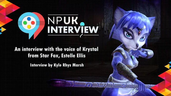 NPUK Interview: Estelle Ellis (voice of Krystal St...