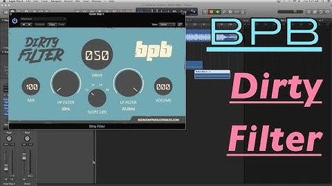 BPB Dirty Filter | Free VST Plugin | Mac & Pc