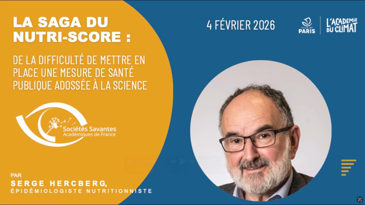 Conférence grand public du Professeur Serge Hercberg : la saga du Nutri-Score