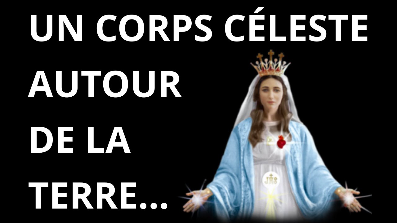 Un corps céleste autour de la terre Message de la vierge Marie à Luz — free download