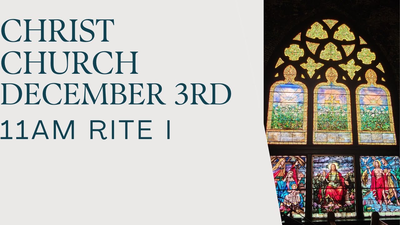 december-3rd-2023-11-am-service-christ-episcopal-church