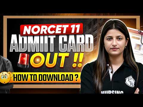 NORCET 11 Admit Card OUT 🔥 | How to Download Admit Card | NORCET 11 Mains Admit Card 2026