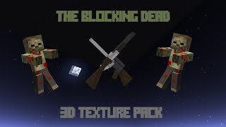 The Blocking Dead: 3D Texture Pack Showcase
