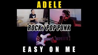 Adele - Easy On Me ( Rock / Pop Punk Cover )