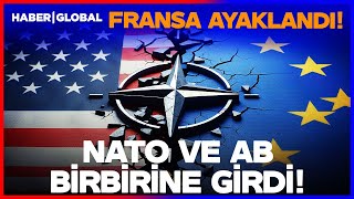 Fransa Ayaklandi Nato Ve Ab Birbirine Girdi Rutteden Trumpı Keyiflendiren Sözler