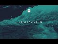 Feast worship  living water official lyric