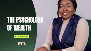 The psychology of wealth | Book Review by Dr Charles Richards