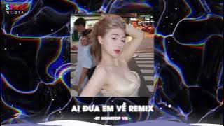 Ai Đưa Em Về - Tia ft. Lê Thiện Hiếu「Star Remix」- Nonstop Trend  2025 Remix Hot TikTok