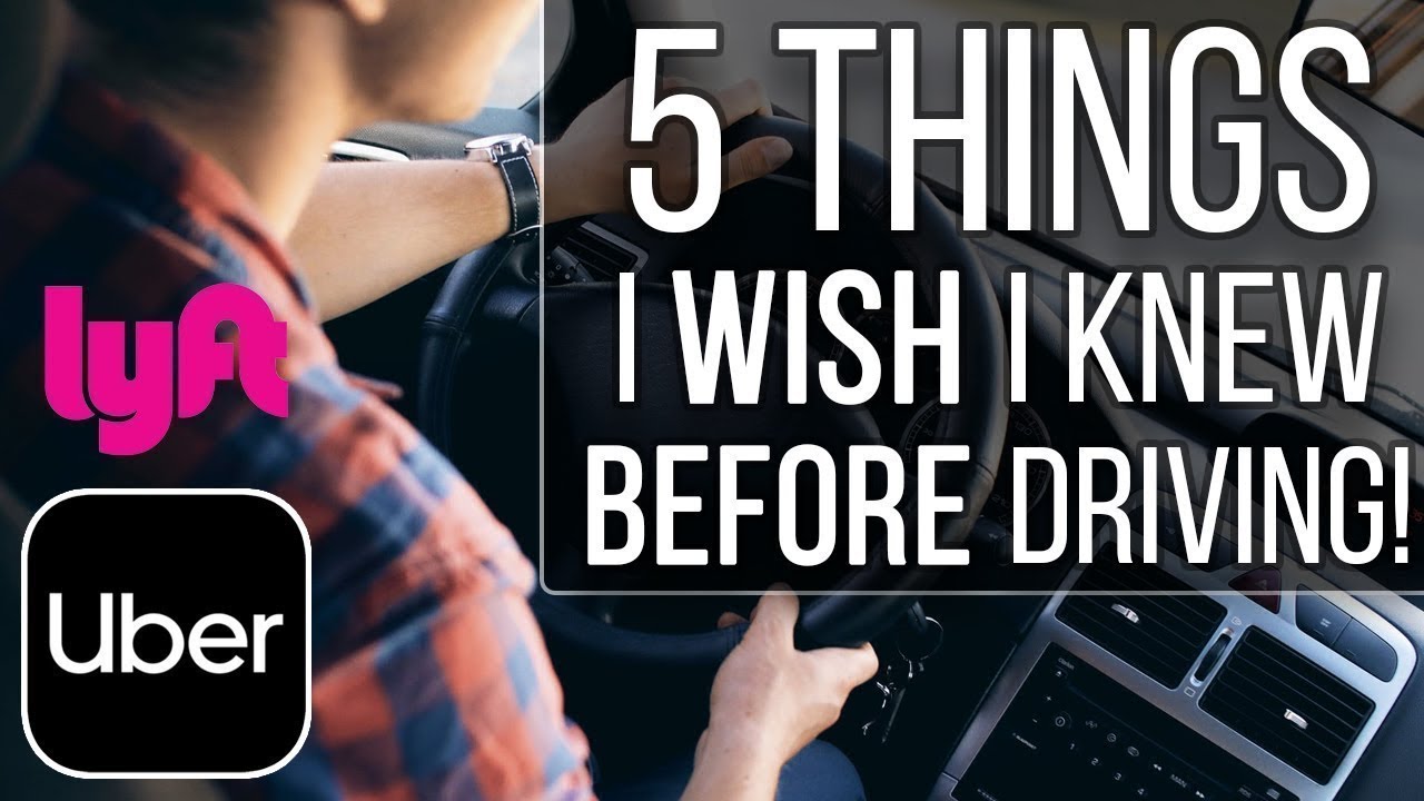 5 Things I Wish I Knew Before Driving For Uber  Lyft (Rideshare Tips In The Gig Economy)