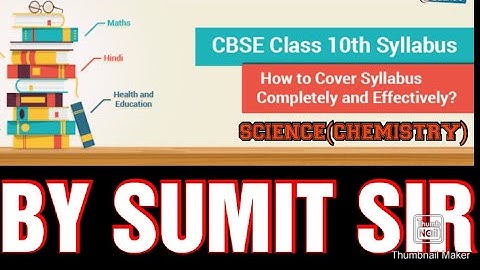 Class 10th science (chemistry syllabus) introduction lecture||   by sumit sir