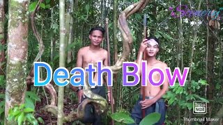 Perburuan suku dayak borneo/Death Blow,hunting in thr jungle/死亡的打击[在丛林中狩猎]