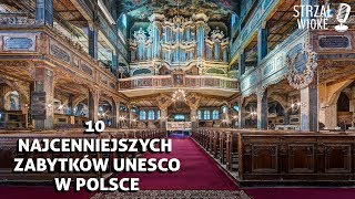 10 Najcenniejszych zabytków UNESCO w Polsce