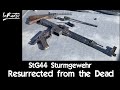 StG44 - Resurrected from the Dead